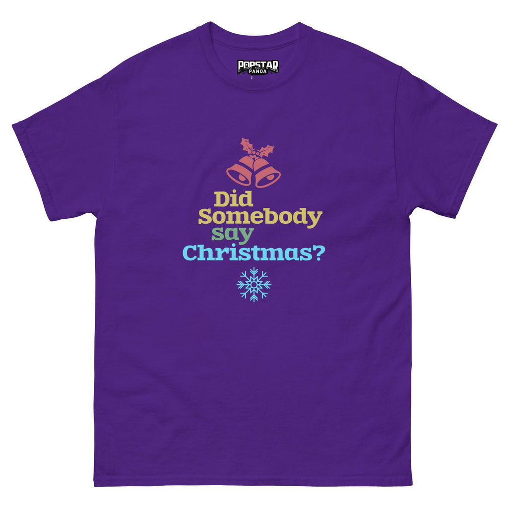 Somebody Say Christmas Unisex T-Shirt - Popstar Panda