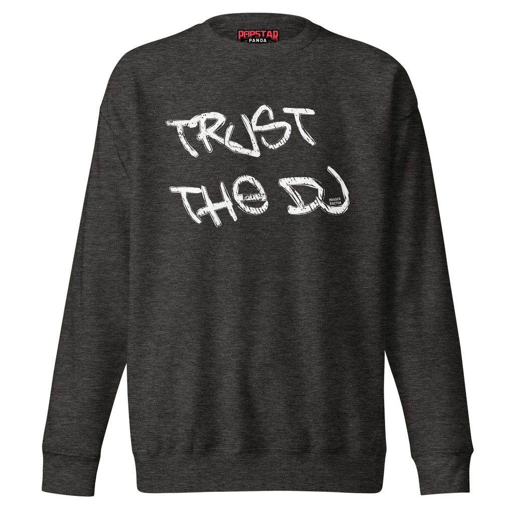 Trust The DJ (Graffiti Marker) Premium Sweatshirt - Popstar Panda - 