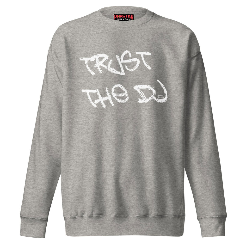 Trust The DJ (Graffiti Marker) Premium Sweatshirt - Popstar Panda - 